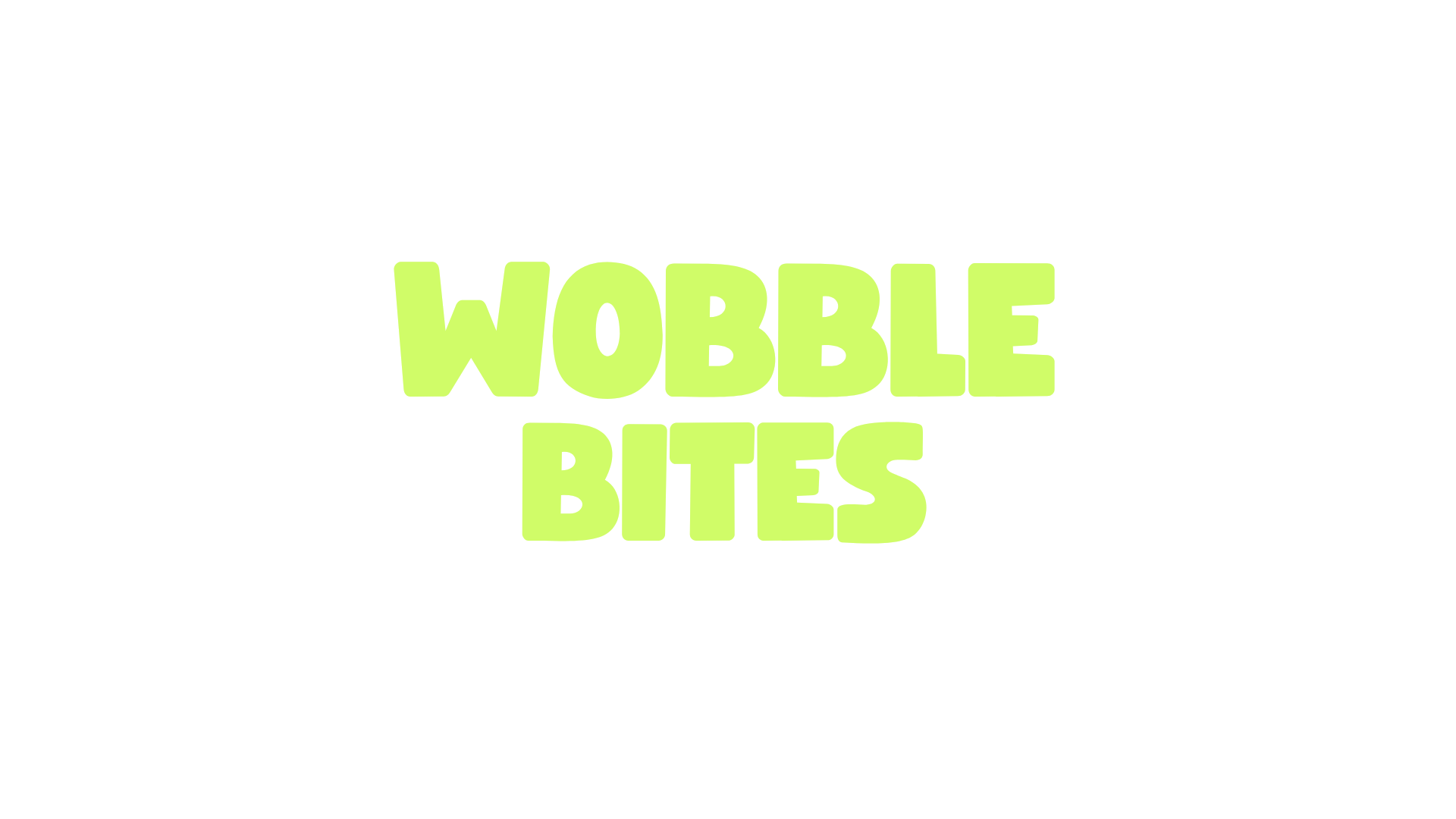 Wobble Bites